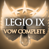 Legio IX Vow complete