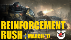 ReinforcementRush March17