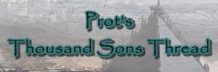 Prot's Thousand Sons Thread Sig