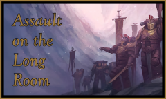 Assault on the Long Room