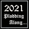 2021 plodding along