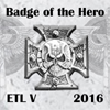ETL 2016 Badge 08 Badge Of The Hero
