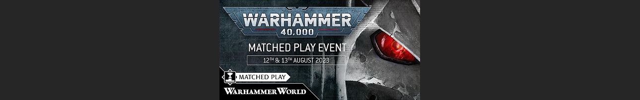 Golden Ticket Event: Warhammer 40,000 Matched Play