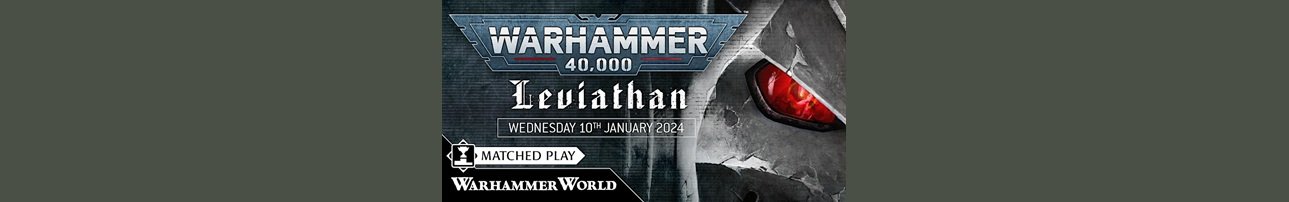 Weekday Warhammer: Leviathan Tickets on sale