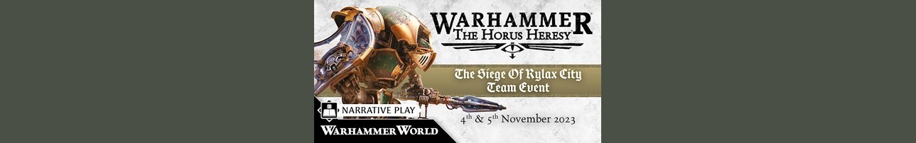 The Siege of Rylax City: A Horus Heresy Narrative Team Event