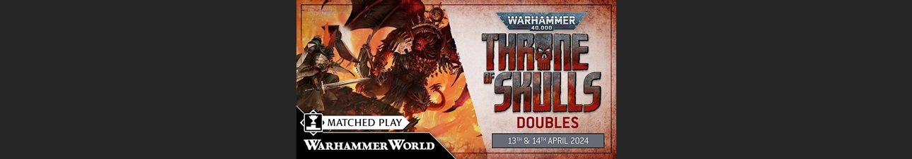 WH40K Throne of Skulls Doubles tickets on sale
