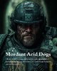 Mordant Acid Dogs